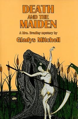 Death and the Maiden: A Mrs. Bradley Mystery