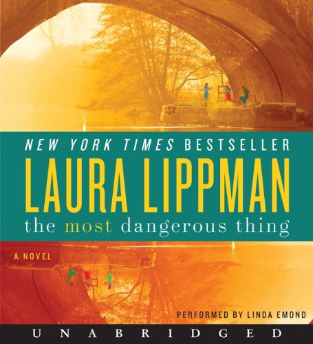 The Most Dangerous Thing by Laura Lippman