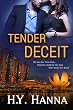 TENDER DECEIT (Romantic Suspense Psychological Thriller): The TENDER Series ~ Book 1