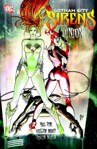 Gotham City Sirens Vol. 1: Union HC by Paul Dini
