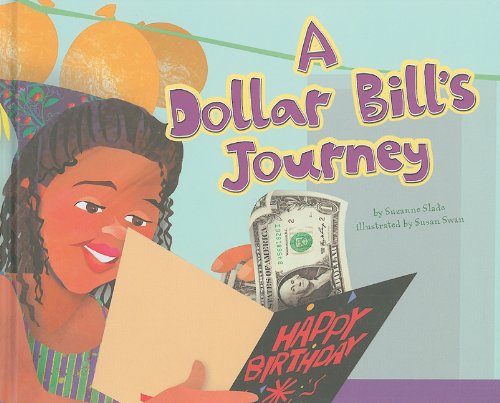 A Dollar Bill's Journey by Suzanne Slade
