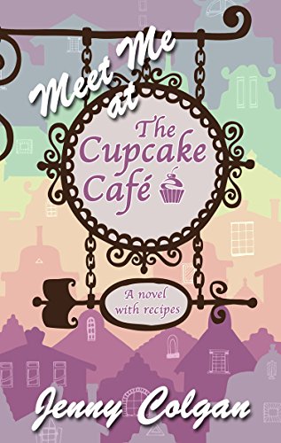Meet Me At The Cupcake Caf by Jenny Colgan