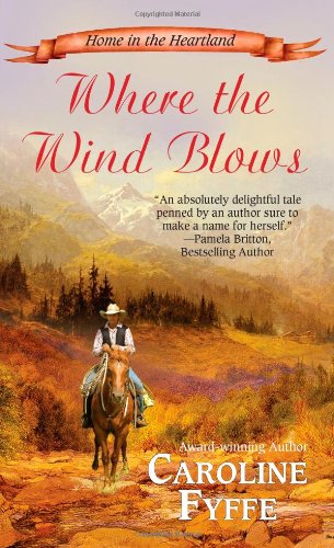 Where the Wind Blows (Leisure Historical Romance) by Caroline Fyffe