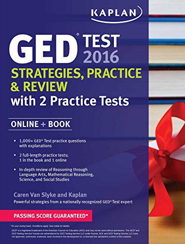 Kaplan GED Test 2016 Strategies, Practice, and Review: Online + Book by Caren Van Slyke
