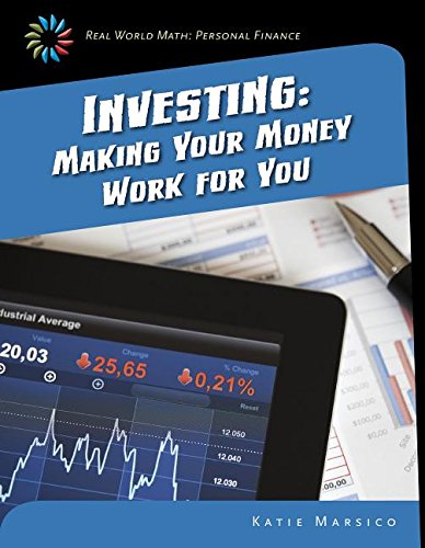 Investing: Making Your Money Work for You by Katie Marsico