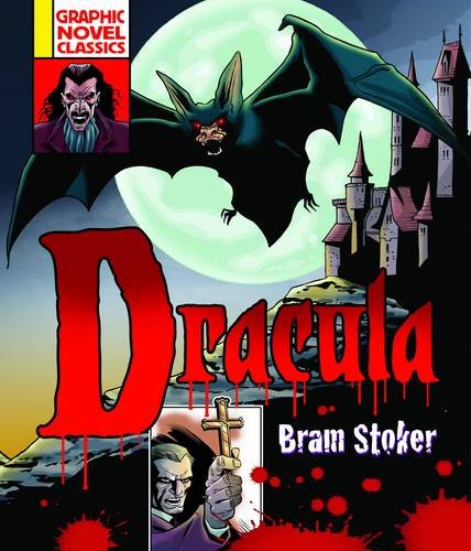 Graphic Novel Classics: Dracula by Bram Stoker