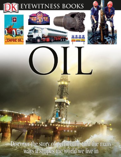 DK Eyewitness Books: Oil by John Farndon