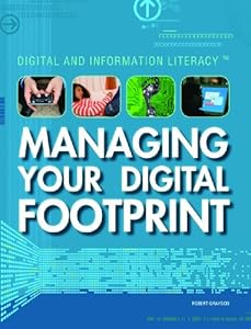 Managing Your Digital Footprint (Digital & Information Literacy)
