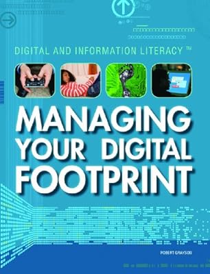 Managing Your Digital Footprint (Digital & Information Literacy)