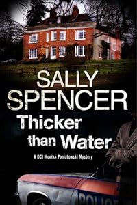 Thicker Than Water: A Monika Paniatowski British police procedural