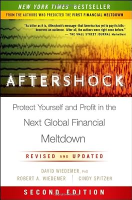 Aftershock: Protect Yourself and Profit in the Next Global Financial Meltdown