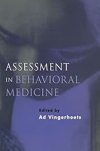 Assessment in Behavioral Medicine by Ad Vingerhoets