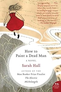 How to Paint a Dead Man: A Novel (P.S.)