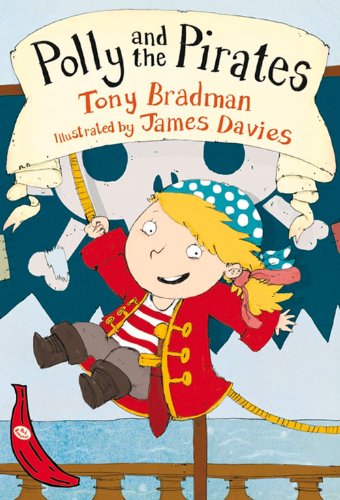Polly and the Pirates by Tony Bradman  ,