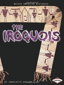The Iroquois (Native American Histories)