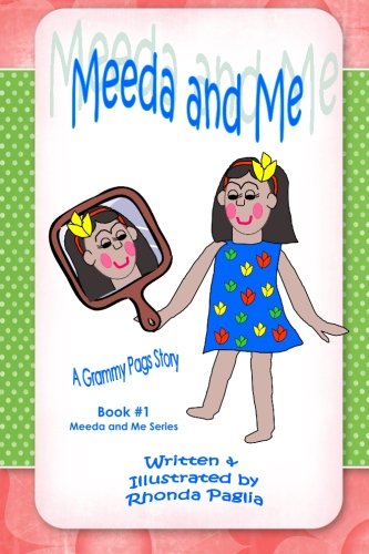 Meeda and Me (Meeda and Me Stories) (Volume 1)