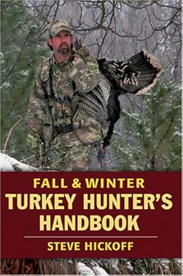 Fall and Winter Turkey Hunter's Handbook