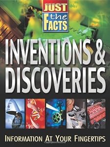 Just the Facts Inventions and Discoveries