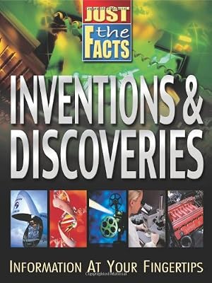 Just the Facts Inventions and Discoveries