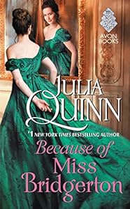 Because of Miss Bridgerton