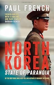 North Korea: State of Paranoia: A Modern History