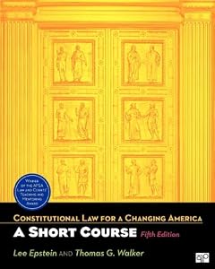 Constitutional Law for A Changing America: A Short Course, 5E + CLCA Access by Thomas G Walker