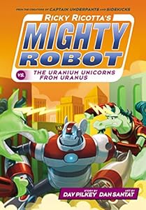 Ricky Ricotta's Mighty Robot vs. The Uranium Unicorns From Uranus
