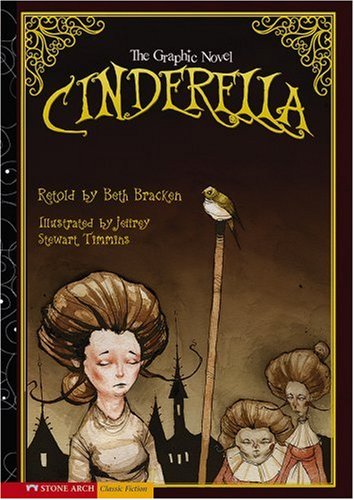 Cinderella: The Graphic Novel (Graphic Spin (Quality Paper)) by Jeffrey Stewart