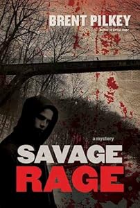 Savage Rage by Brent Pilkey