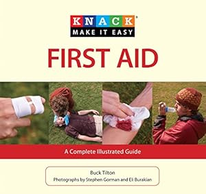 Knack First Aid: A Complete Illustrated Guide