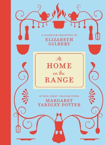 At Home on the Range by Elizabeth Gilbert