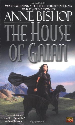 The House of Gaian by Anne Bishop