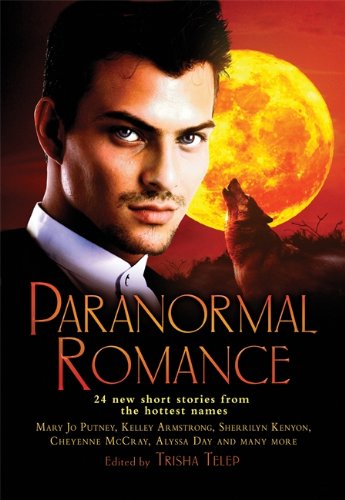 The Mammoth Book of Paranormal Romance (Mammoth Books) by Trisha Telep