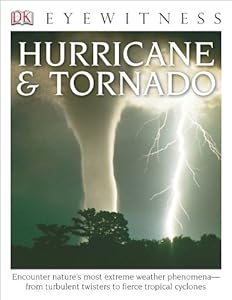 DK Eyewitness Books: Hurricane &amp; Tornado