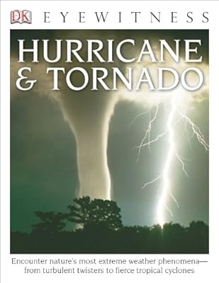 DK Eyewitness Books: Hurricane &amp; Tornado
