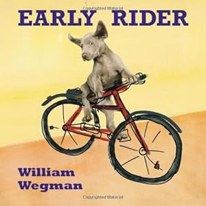Early Rider by William Wegman