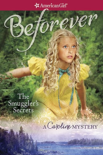 The Smuggler's Secrets: by Kathleen Ernst
