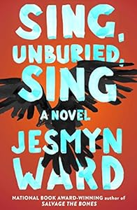 Sing, Unburied, Sing: A Novel