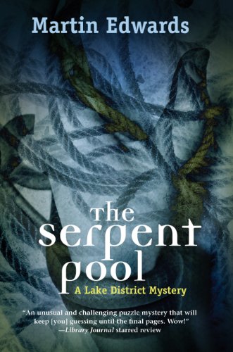 The Serpent Pool: A Lake District Mystery #5 (Lake District Mysteries) by Martin Edwards