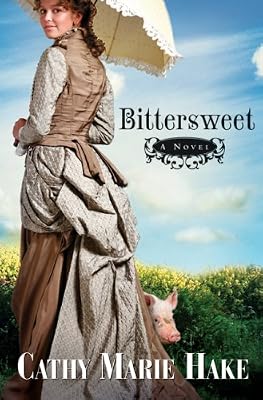 Bittersweet (California Historical Series #2)