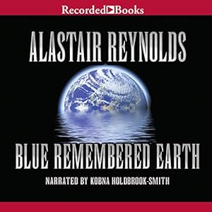 Blue Remembered Earth by Alastair Reynolds