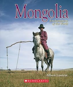 Mongolia (Enchantment of the World, Second)