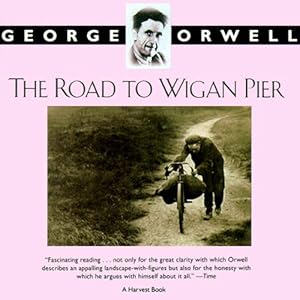 The Road to Wigan Pier