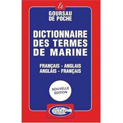 French to English and English to French Dictionary of Marine Engineering Terms 2006 : Dictionnaire Francais - Anglais et Anglais - Francais de Marine 2006