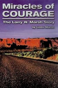 Miracles of Courage by Linda Marsh