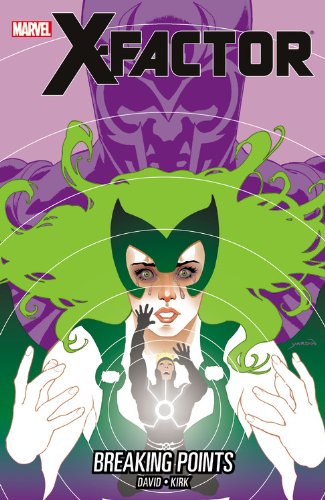 X-Factor - Volume 18: Breaking Points (X-Factor (Graphic Novels)) by Peter David