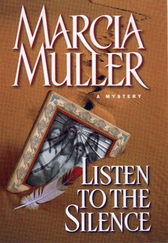 Listen to the Silence (Sharon McCone Mysteries) by Marcia Muller