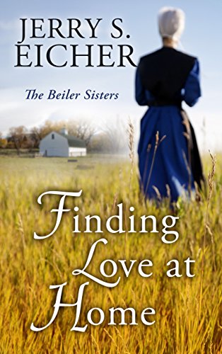 Finding Love at Home by Jerry S. Eicher