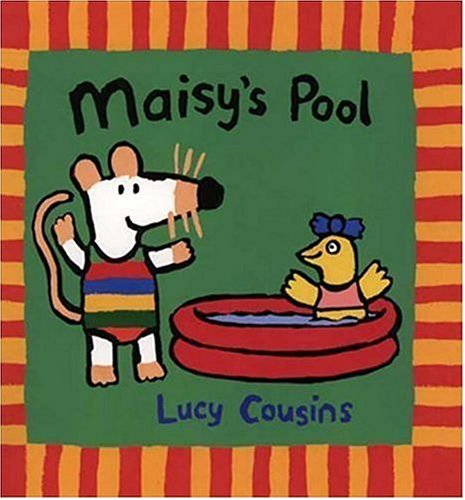 Maisy's Pool by Lucy Cousins