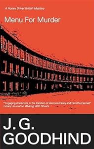 Menu for Murder (Honey Driver Mysteries) by J G Goodhind